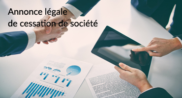 annonce legale cessation societe